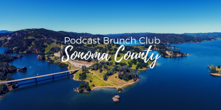 Podcast Brunch Club in Sonoma County