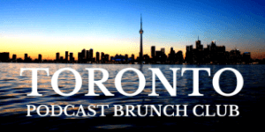Toronto chapter of Podcast Brunch Club