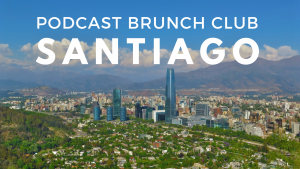 Podcast Brunch Club in Santiago, Chile: like book club, but for podcasts