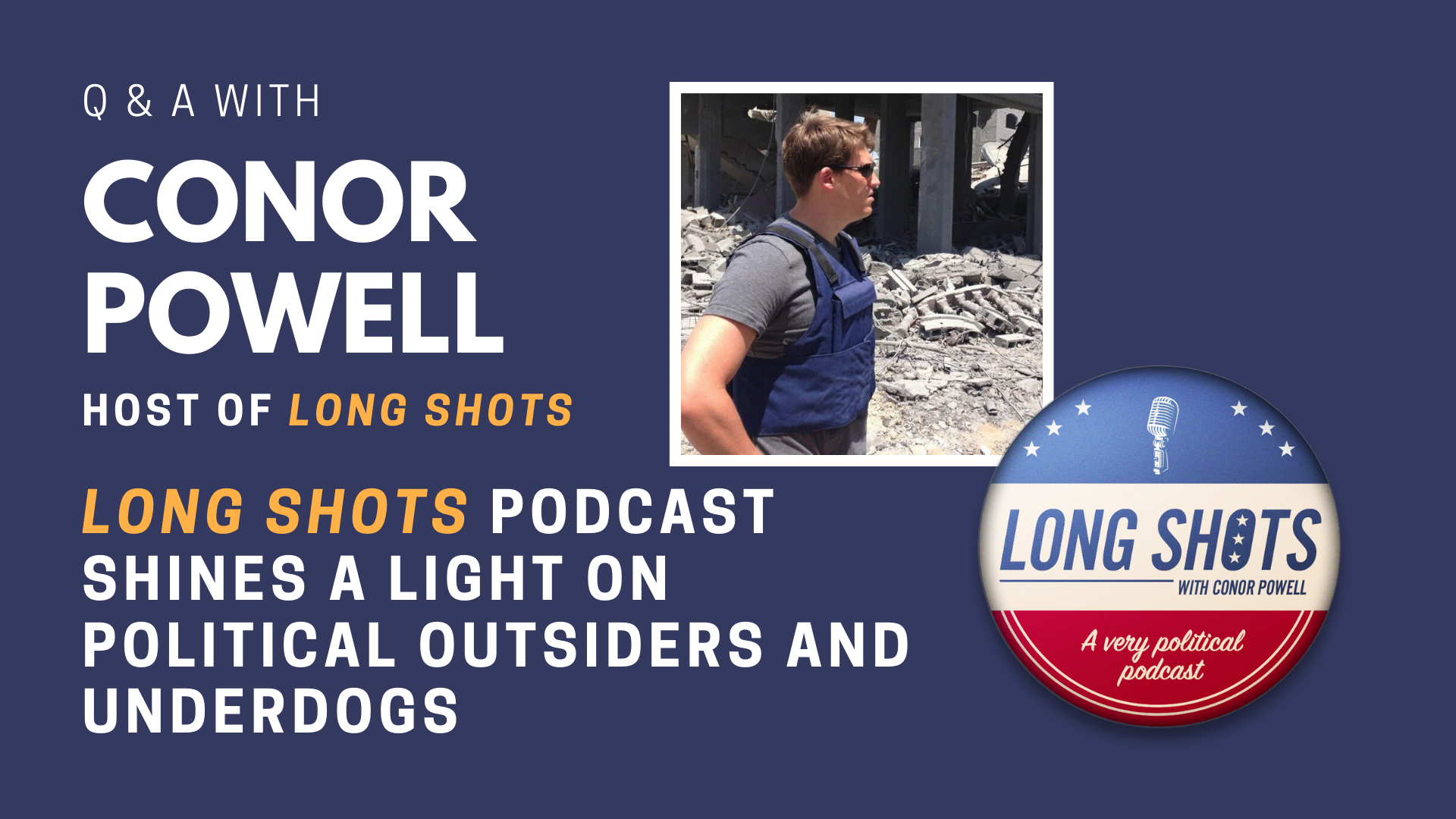 Q&A with Conor Powell, host of Long Shots