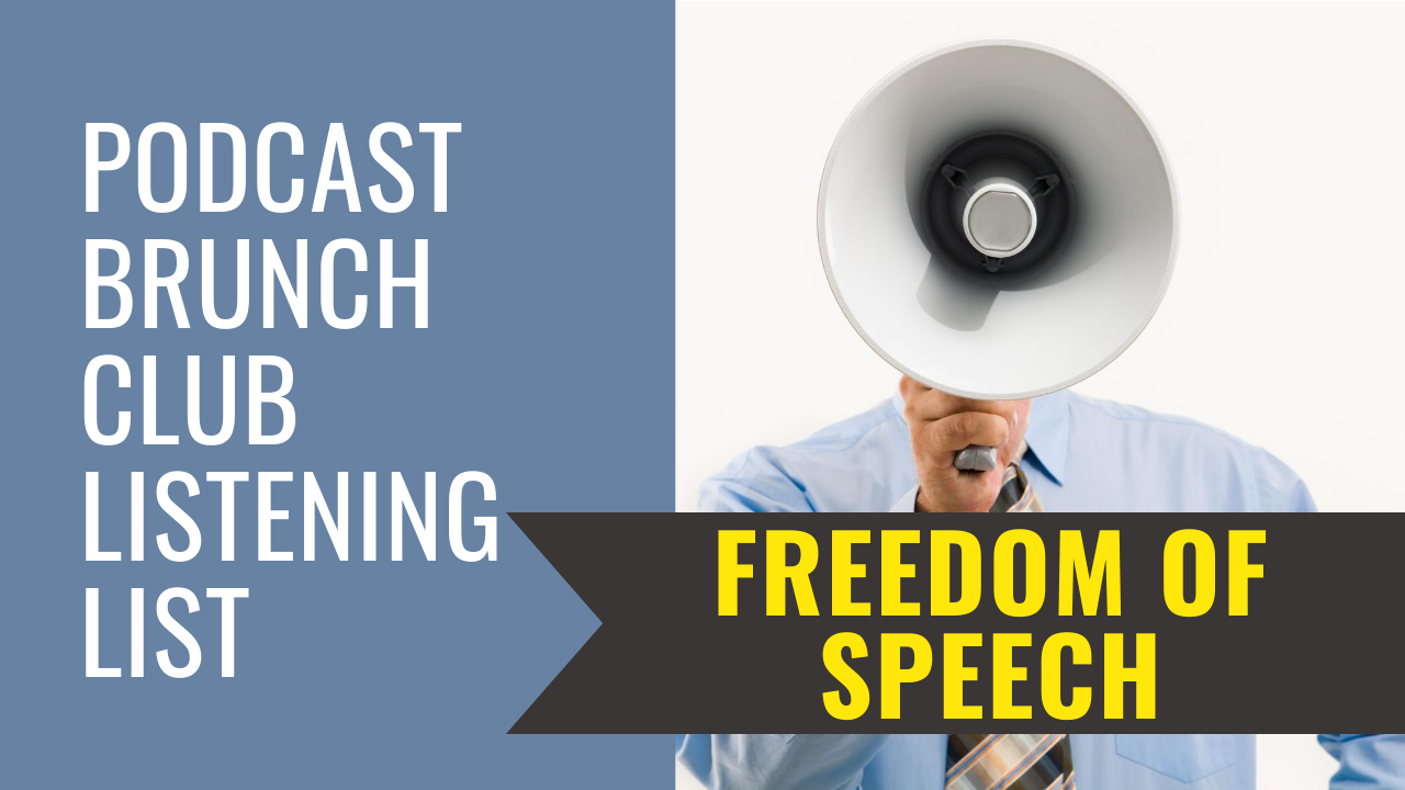 Freedom of Speech: September 2020 podcast listening list