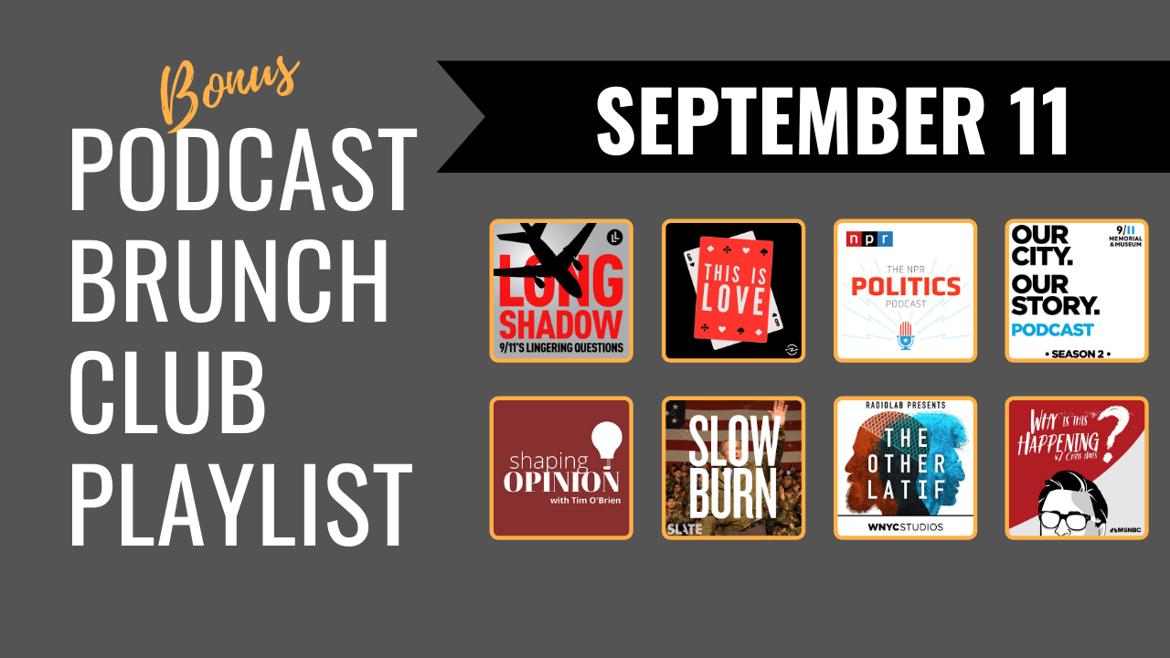 September 11: Bonus Podcast Brunch Club playlist