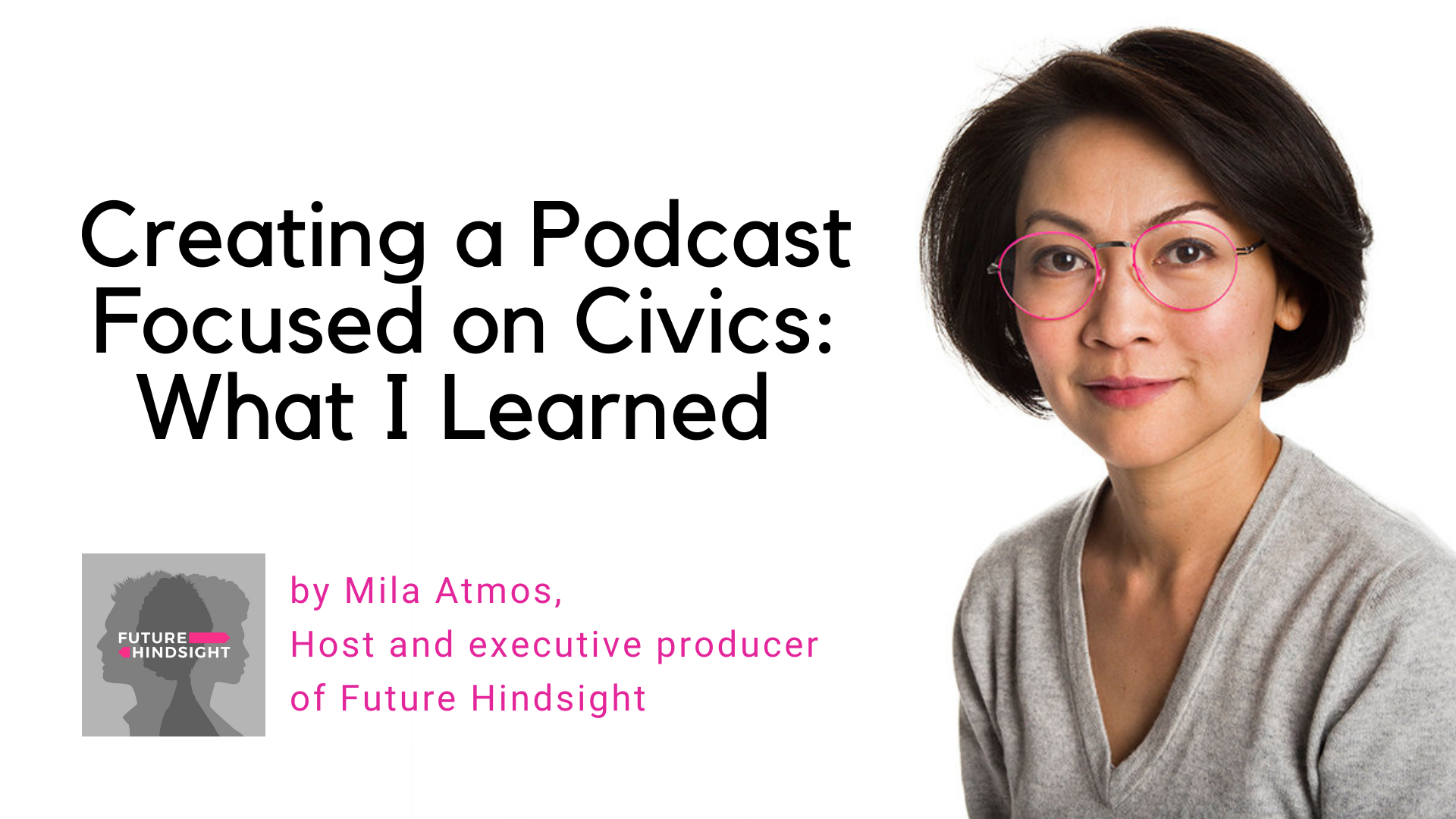 Creating a Podcast Focused on Civics: What I Learned