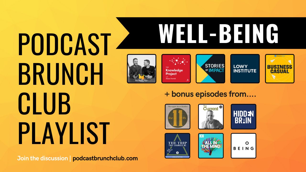 WELL-BEING: May 2022 podcast playlist