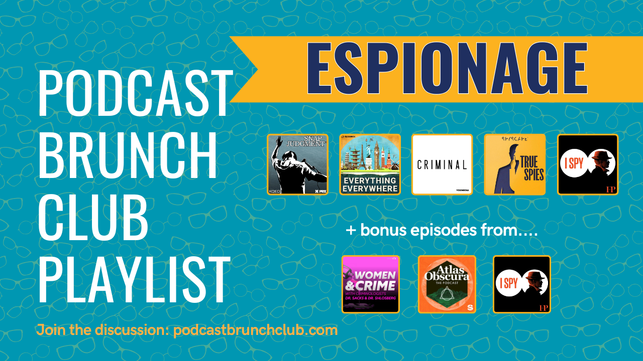 Podcast Brunch Club playlist on Espionage