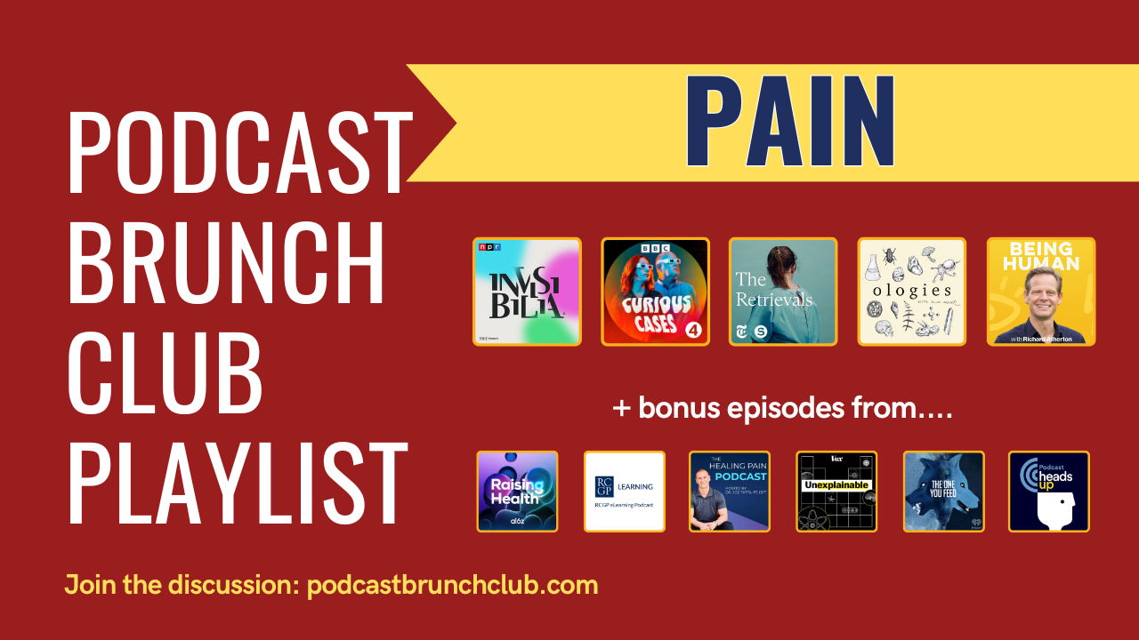 PAIN: May 2025 podcast playlist