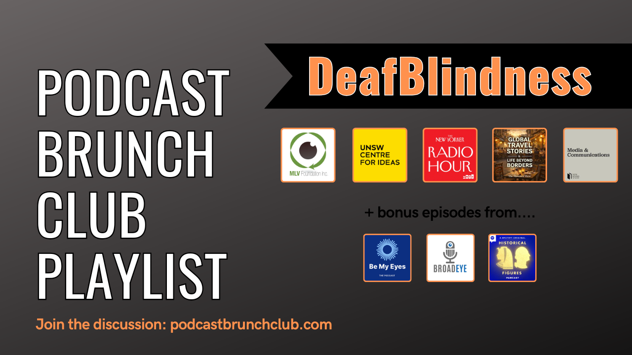 DeafBlindness: June 2026 podcast playlist